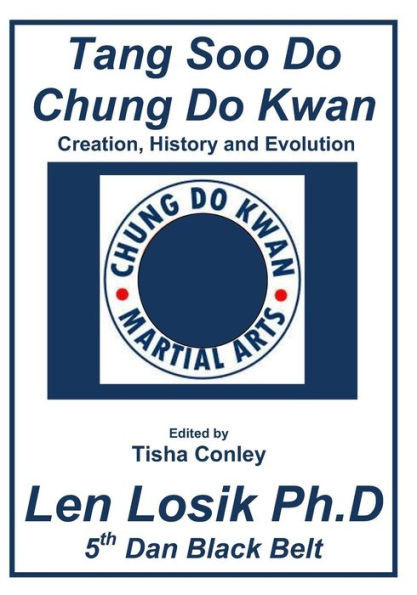 Tang Soo Do Chung Do Kwan Creation, History And Evolution