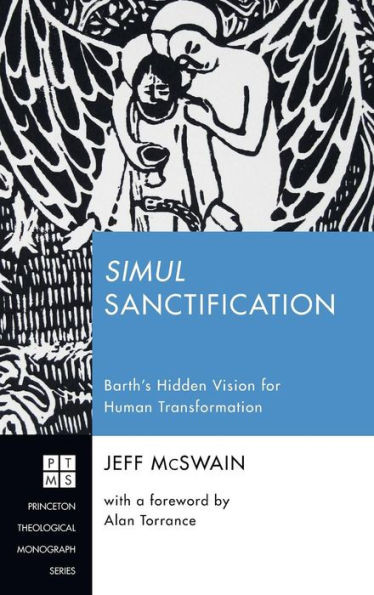 Simul Sanctification (232) (Princeton Theological Monograph)