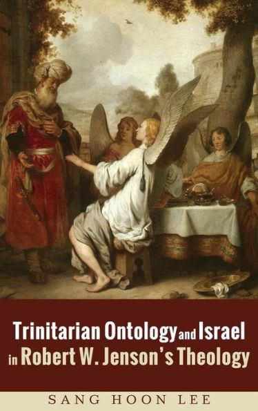 Trinitarian Ontology And Israel In Robert W. Jenson'S Theology