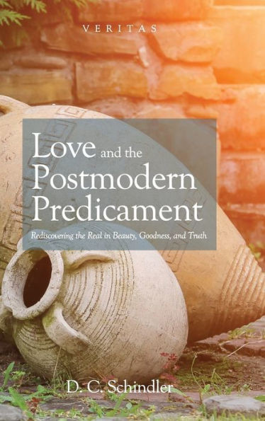 Love And The Postmodern Predicament (Veritas)