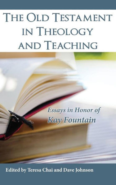 The Old Testament In Theology And Teaching