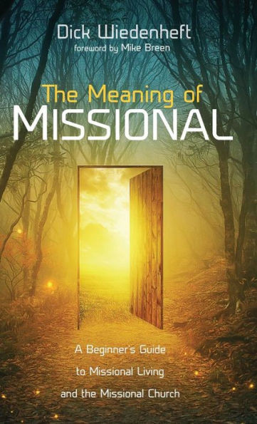 The Meaning Of Missional