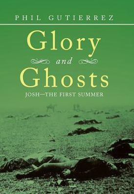 Glory And Ghosts: Josh-The First Summer