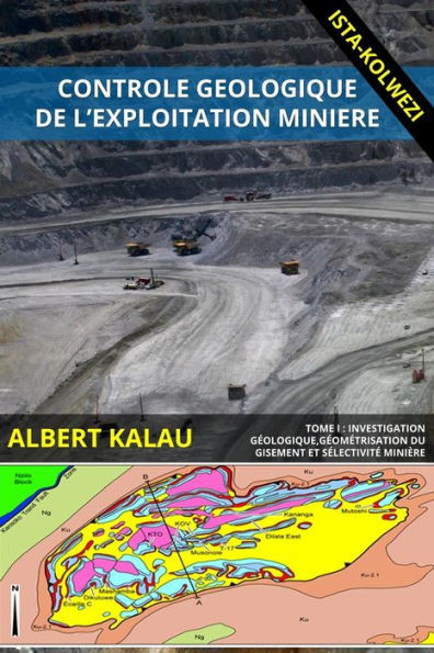 Controle Geologiques De L'Exploitation Miniere - Tome 1 (French Edition)