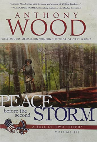 Peace Before The Second Storm: A Story Of The Civil War (A Tale Of Two Colors)