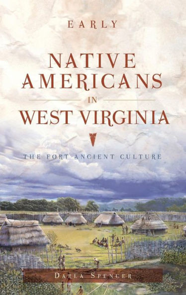 Early Native Americans In West Virginia: The Fort Ancient Culture