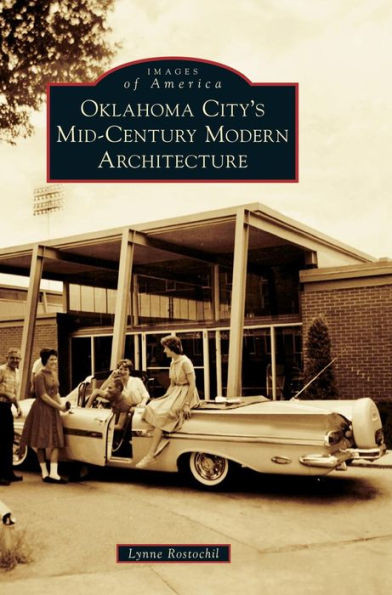 Oklahoma City'S Mid-Century Modern Architecture
