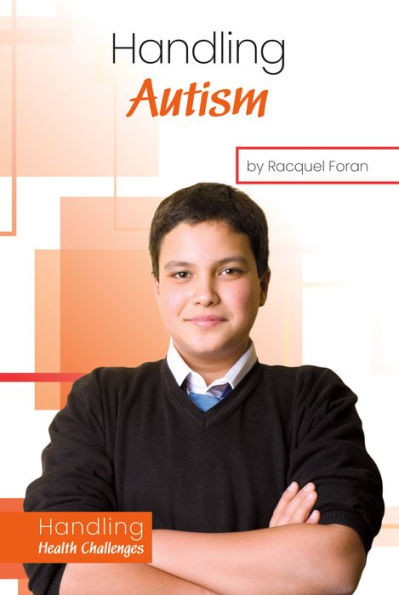 Handling Autism (Handling Health Challenges)