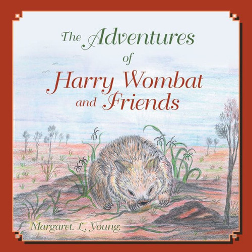 The Adventures Of Harry Wombat And Friends