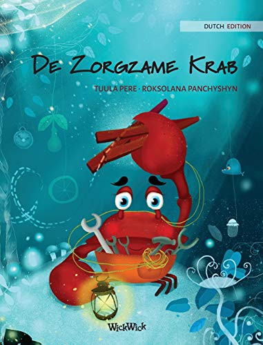 De Zorgzame Krab (Dutch Edition of "The Caring Crab") (Colin the Crab) - Hardcover