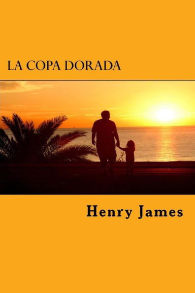 La Copa Dorada (Spanish Edition)