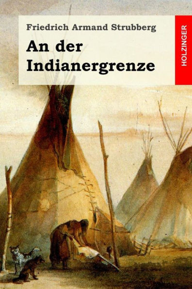 An Der Indianergrenze (German Edition)