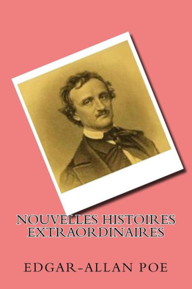 Nouvelles Histoires Extraordinaires (Edgar-Allan Poe (Books-G-Ph Ballin-Edition)) (French Edition)