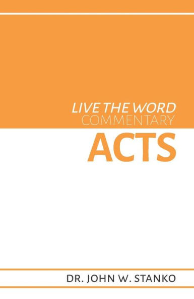 Live The Word Commentary: Acts