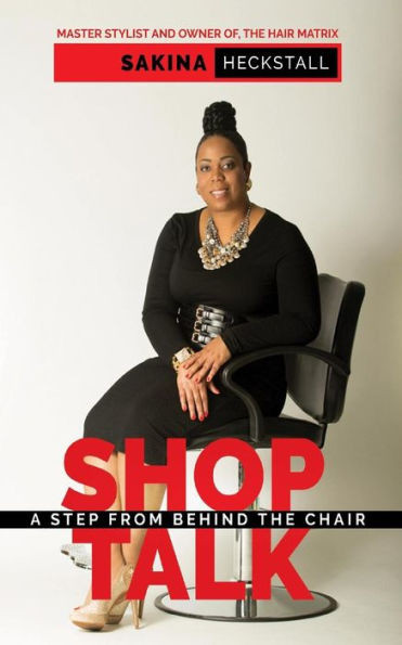 Shop Talk: A Step From Behind The Chair
