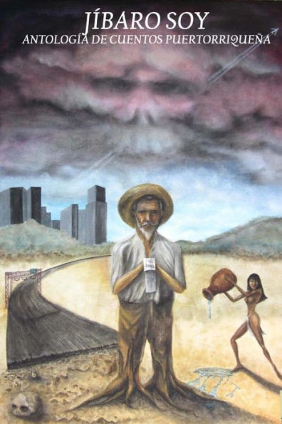 Jíbaro Soy: Antología De Cuentos De P.R. (Spanish Edition)