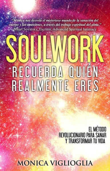 Soulwork: Recueda QuiEn Realmente Eres (Spanish Edition)