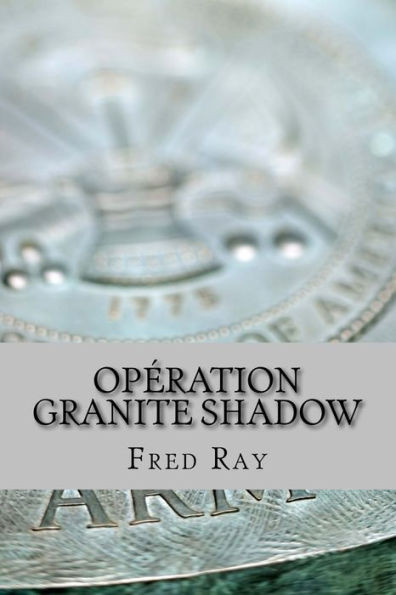 OpEration Granite Shadow (Titanium Alpha) (French Edition)