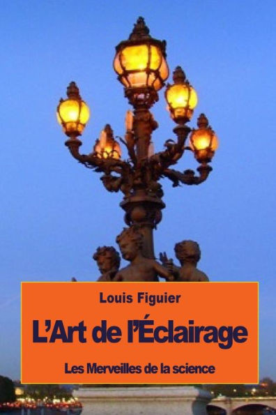 LArt De LEclairage (French Edition)