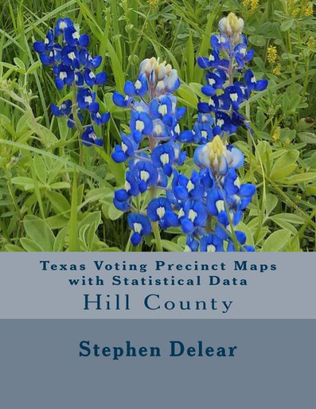 Texas Voting Precinct Maps With Statistical Data: Hill County
