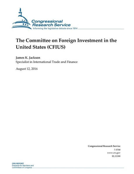 The Committee On Foreign Investment In The United States (Cfius)