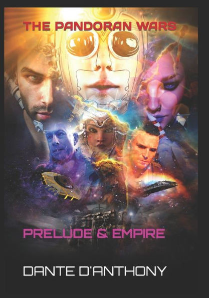 The Pandoran Wars: Prelude & Empire (The Pandoran Age Chronicles)