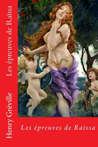 Les Epreuves De Raissa (French Edition)