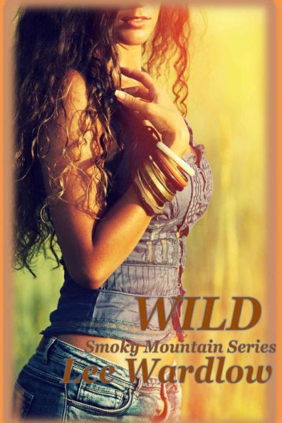 Wild (Smoky Mountain Series)