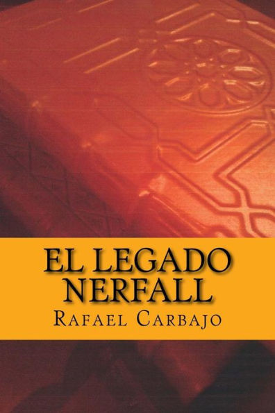 El Legado Nerfall (Spanish Edition)