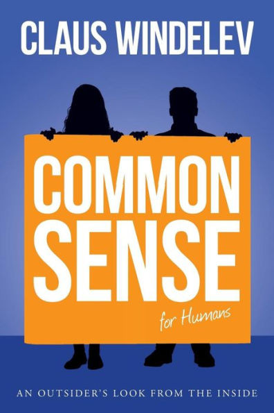 Common Sense For Humans: An Outsider'S Look From The Inside