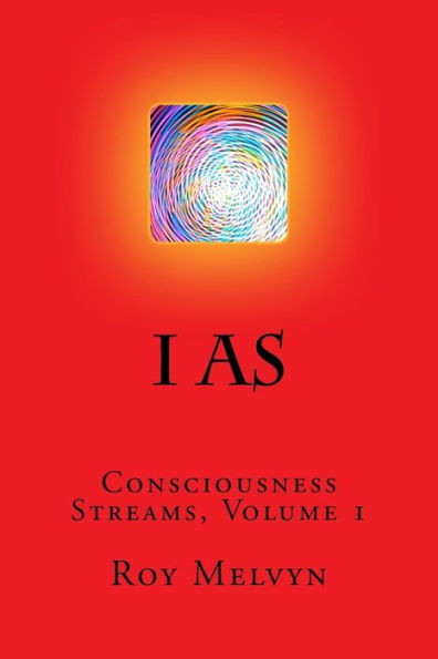 I As (Consciousness Streams)