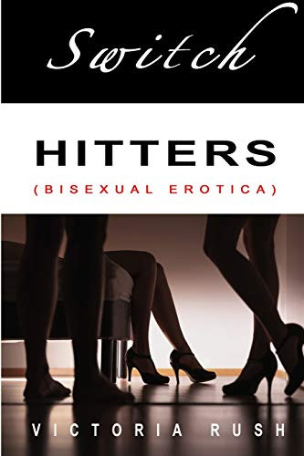 Switch Hitters: Bisexual Erotica (Erotica Themed Bundles)