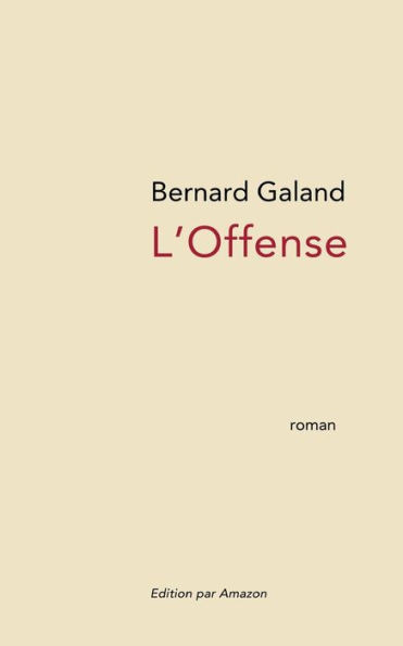 L'Offense (French Edition)