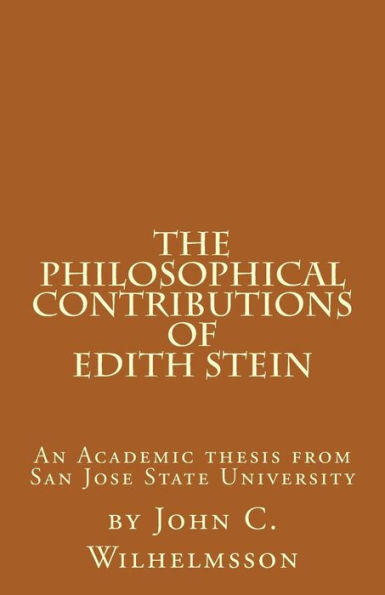 The Philosophical Contributions Of Edith Stein: An Academic Thesis From San Jose State University