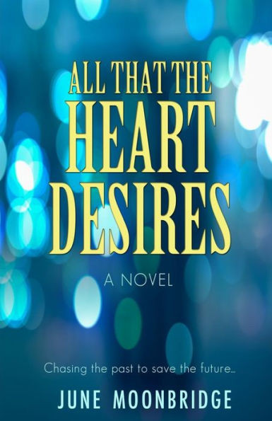 All That The Heart Desires