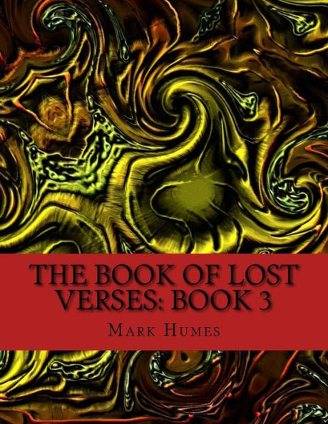 The Book Of Lost Verses: Book 3 (Volume 3)