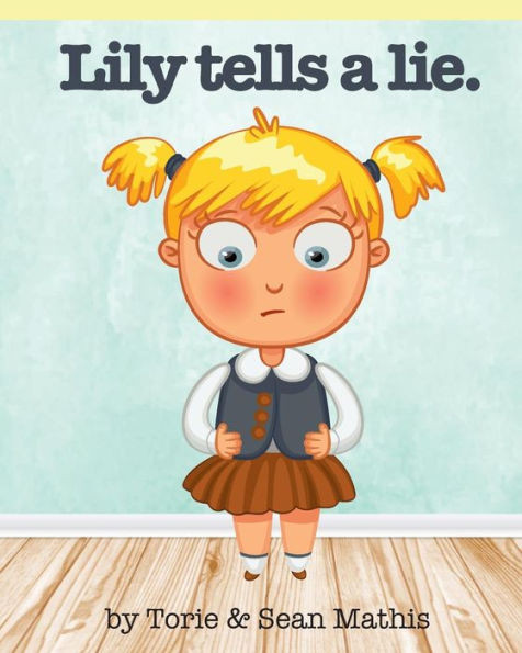 Lily Tells A Lie