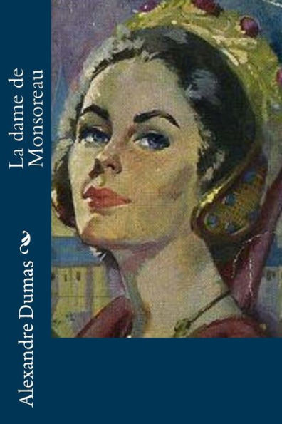 La Dame De Monsoreau (French Edition)