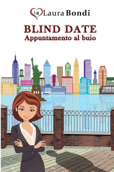 Blind Date - Appuntamento Al Buio (Italian Edition)