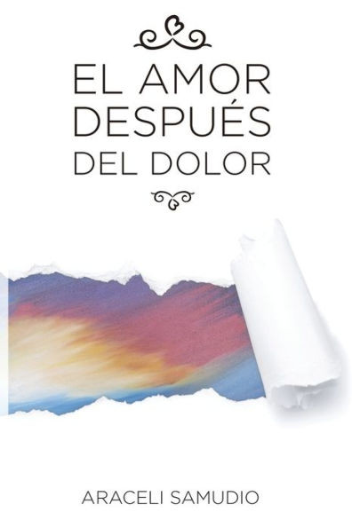 El Amor DespuEs Del Dolor (Spanish Edition)
