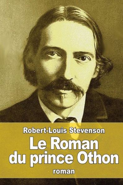 Le Roman Du Prince Othon (French Edition)