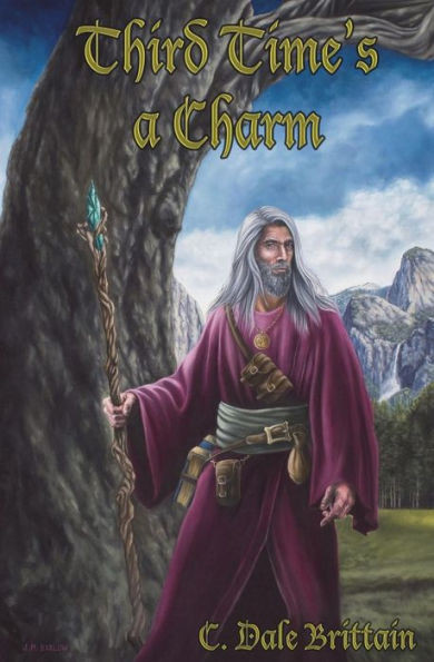 Third Time'S A Charm: Three Novellas Of Yurt (The Royal Wizard Of Yurt)
