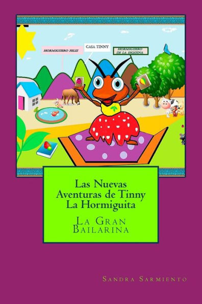 Las Nuevas Aventuras De Tinny La Hormiguita: La Gran Bailarina (Spanish Edition)