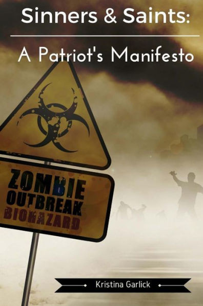 Sinners & Saints: A Patriot'S Manifesto