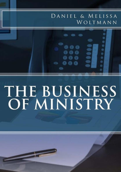 The Business Of Ministry (Practical Ministry)