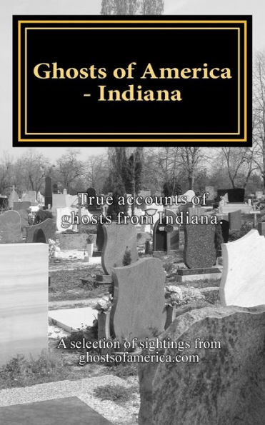 Ghosts Of America - Indiana (Ghosts Of America Local)