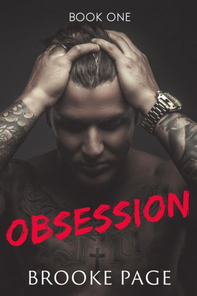 Obsession: Part One Of The Obsession Series: The Obsession Series