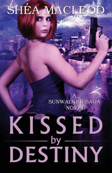 Kissed By Destiny (Sunwalker Saga)