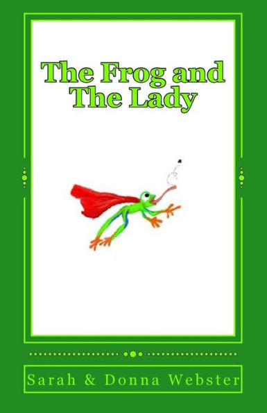The Frog And The Lady