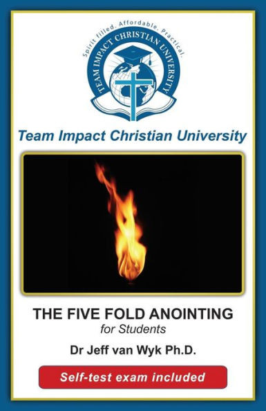 The Five-Fold Anointing For Students